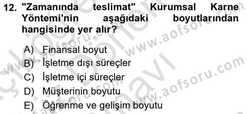 Kurumsal Kaynak Planlama Sistemleri Dersi 2022 - 2023 Yılı (Final) Dönem Sonu Sınav Soruları 12. Soru