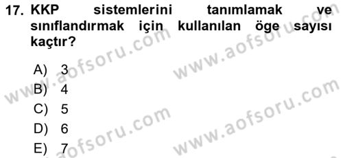 Kurumsal Kaynak Planlama Sistemleri Dersi 2022 - 2023 Yılı (Final) Dönem Sonu Sınav Soruları 17. Soru