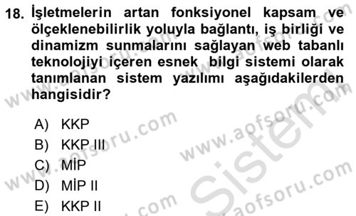 Kurumsal Kaynak Planlama Sistemleri Dersi 2022 - 2023 Yılı (Final) Dönem Sonu Sınav Soruları 18. Soru