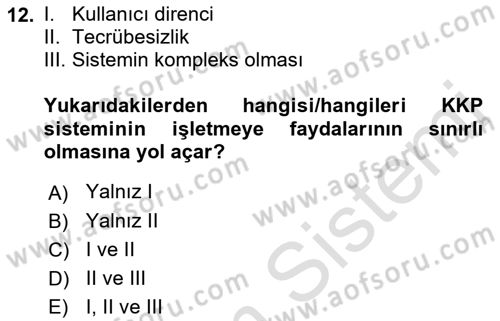 Kurumsal Kaynak Planlama Sistemleri Dersi 2022 - 2023 Yılı Yaz Okulu Sınav Soruları 12. Soru