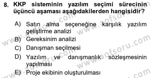 Kurumsal Kaynak Planlama Sistemleri Dersi 2022 - 2023 Yılı Yaz Okulu Sınavı 8. Soru