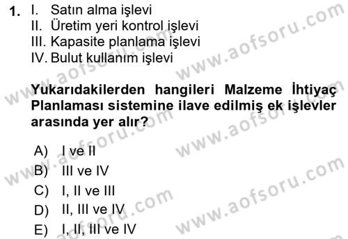 Kurumsal Kaynak Planlama Sistemleri Dersi 2023 - 2024 Yılı (Vize) Ara Sınav Soruları 1. Soru