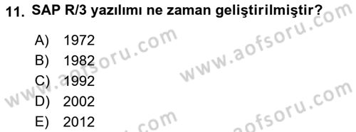Kurumsal Kaynak Planlama Sistemleri Dersi 2023 - 2024 Yılı (Vize) Ara Sınav Soruları 11. Soru