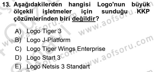 Kurumsal Kaynak Planlama Sistemleri Dersi 2023 - 2024 Yılı (Vize) Ara Sınav Soruları 13. Soru