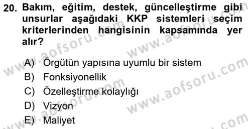 Kurumsal Kaynak Planlama Sistemleri Dersi 2023 - 2024 Yılı (Vize) Ara Sınav Soruları 20. Soru