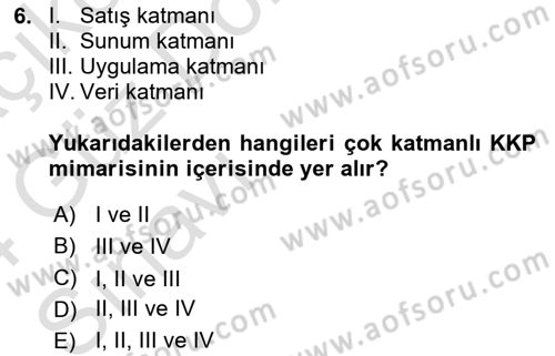 Kurumsal Kaynak Planlama Sistemleri Dersi 2023 - 2024 Yılı (Vize) Ara Sınav Soruları 6. Soru