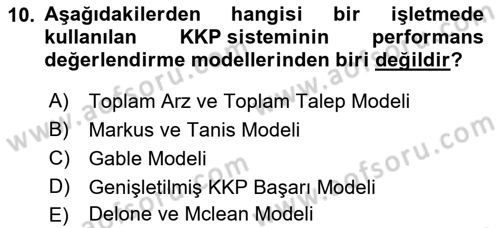 Kurumsal Kaynak Planlama Sistemleri Dersi 2023 - 2024 Yılı (Final) Dönem Sonu Sınav Soruları 10. Soru