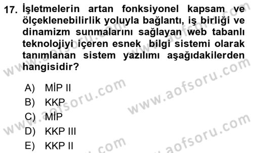 Kurumsal Kaynak Planlama Sistemleri Dersi 2023 - 2024 Yılı (Final) Dönem Sonu Sınav Soruları 17. Soru