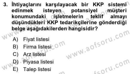 Kurumsal Kaynak Planlama Sistemleri Dersi 2023 - 2024 Yılı (Final) Dönem Sonu Sınav Soruları 3. Soru