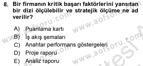 Kurumsal Kaynak Planlama Sistemleri Dersi 2023 - 2024 Yılı (Final) Dönem Sonu Sınav Soruları 8. Soru