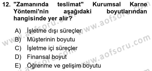 Kurumsal Kaynak Planlama Sistemleri Dersi 2023 - 2024 Yılı Yaz Okulu Sınav Soruları 12. Soru