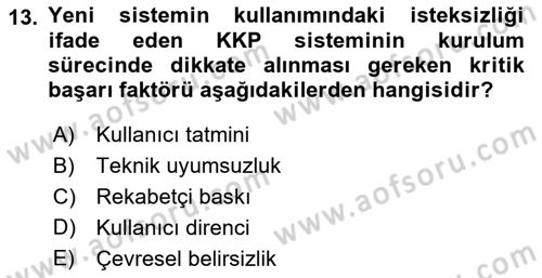 Kurumsal Kaynak Planlama Sistemleri Dersi 2023 - 2024 Yılı Yaz Okulu Sınav Soruları 13. Soru
