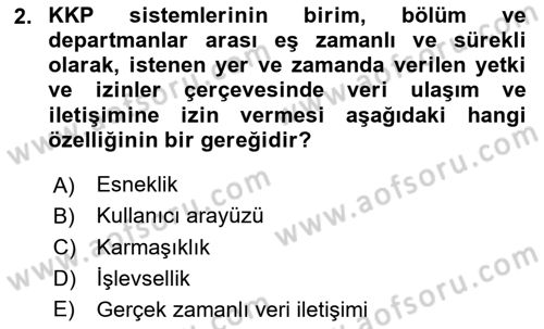Kurumsal Kaynak Planlama Sistemleri Dersi 2023 - 2024 Yılı Yaz Okulu Sınav Soruları 2. Soru