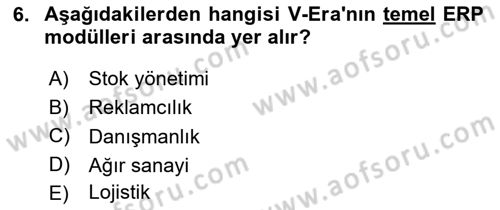 Kurumsal Kaynak Planlama Sistemleri Dersi 2023 - 2024 Yılı Yaz Okulu Sınav Soruları 6. Soru