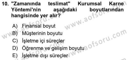Kurumsal Kaynak Planlama Sistemleri Dersi 2024 - 2025 Yılı (Final) Dönem Sonu Sınav Soruları 10. Soru