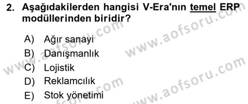 Kurumsal Kaynak Planlama Sistemleri Dersi 2024 - 2025 Yılı (Final) Dönem Sonu Sınav Soruları 2. Soru