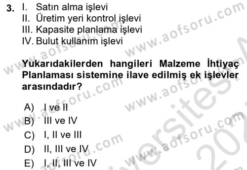Kurumsal Kaynak Planlama Sistemleri Dersi 2024 - 2025 Yılı (Final) Dönem Sonu Sınav Soruları 3. Soru