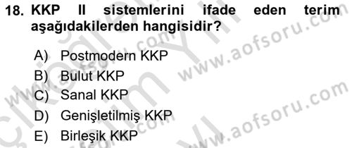 Kurumsal Kaynak Planlama Sistemleri Dersi 2024 - 2025 Yılı Yaz Okulu Sınav Soruları 18. Soru