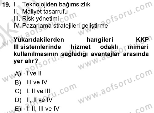 Kurumsal Kaynak Planlama Sistemleri Dersi 2024 - 2025 Yılı Yaz Okulu Sınav Soruları 19. Soru