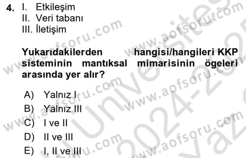 Kurumsal Kaynak Planlama Sistemleri Dersi 2024 - 2025 Yılı Yaz Okulu Sınav Soruları 4. Soru