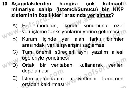 Kurumsal Kaynak Planlama Sistemleri Dersi 2025 - 2026 Yılı (Vize) Ara Sınav Soruları 10. Soru