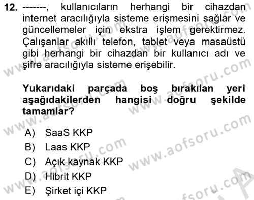 Kurumsal Kaynak Planlama Sistemleri Dersi 2025 - 2026 Yılı (Vize) Ara Sınav Soruları 12. Soru