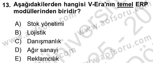 Kurumsal Kaynak Planlama Sistemleri Dersi 2025 - 2026 Yılı (Vize) Ara Sınav Soruları 13. Soru