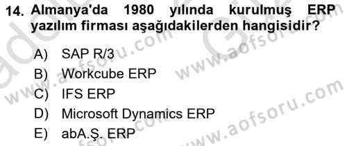 Kurumsal Kaynak Planlama Sistemleri Dersi 2025 - 2026 Yılı (Vize) Ara Sınav Soruları 14. Soru