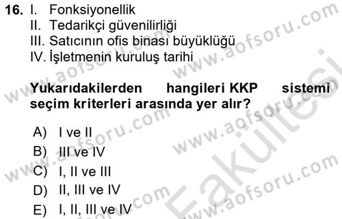 Kurumsal Kaynak Planlama Sistemleri Dersi 2025 - 2026 Yılı (Vize) Ara Sınav Soruları 16. Soru