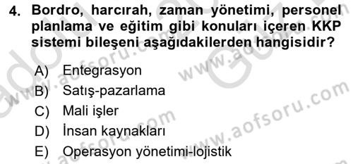 Kurumsal Kaynak Planlama Sistemleri Dersi 2025 - 2026 Yılı (Vize) Ara Sınav Soruları 4. Soru