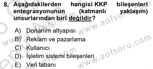 Kurumsal Kaynak Planlama Sistemleri Dersi 2025 - 2026 Yılı (Vize) Ara Sınav Soruları 8. Soru