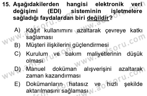 Kurumsal Kaynak Planlama Sistemleri Dersi 2025 - 2026 Yılı (Final) Dönem Sonu Sınav Soruları 15. Soru