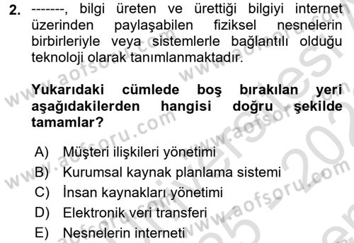 Kurumsal Kaynak Planlama Sistemleri Dersi 2025 - 2026 Yılı (Final) Dönem Sonu Sınav Soruları 2. Soru