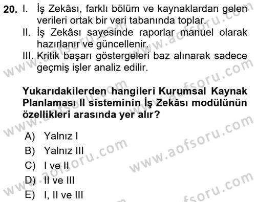 Kurumsal Kaynak Planlama Sistemleri Dersi 2025 - 2026 Yılı (Final) Dönem Sonu Sınav Soruları 20. Soru