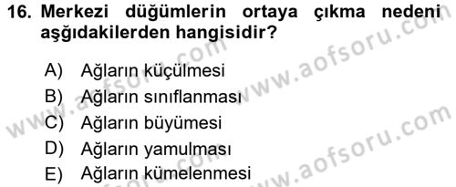 Sosyal Ağ Analizi Dersi 2016 - 2017 Yılı (Vize) Ara Sınavı 16. Soru