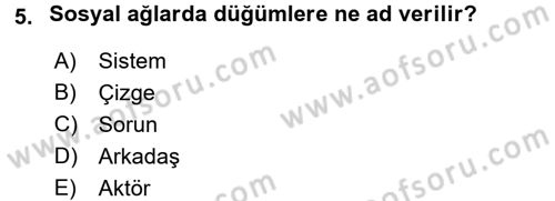 Sosyal Ağ Analizi Dersi 2016 - 2017 Yılı (Vize) Ara Sınav Soruları 5. Soru
