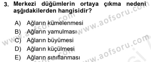 Sosyal Ağ Analizi Dersi 2017 - 2018 Yılı 3 Ders Sınav Soruları 3. Soru