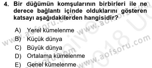 Sosyal Ağ Analizi Dersi 2017 - 2018 Yılı 3 Ders Sınav Soruları 4. Soru