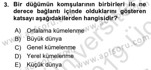 Sosyal Ağ Analizi Dersi 2018 - 2019 Yılı 3 Ders Sınav Soruları 3. Soru