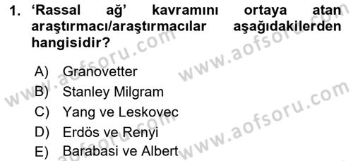 Sosyal Ağ Analizi Dersi 2018 - 2019 Yılı (Vize) Ara Sınav Soruları 1. Soru