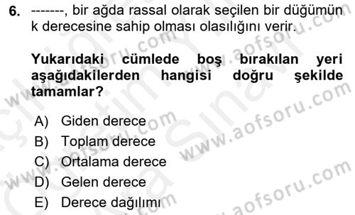Sosyal Ağ Analizi Dersi 2018 - 2019 Yılı (Vize) Ara Sınav Soruları 6. Soru