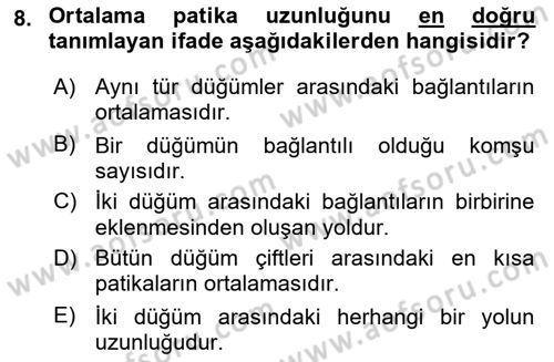 Sosyal Ağ Analizi Dersi 2018 - 2019 Yılı (Vize) Ara Sınav Soruları 8. Soru