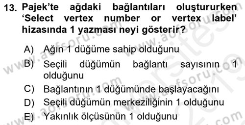 Sosyal Ağ Analizi Dersi 2018 - 2019 Yılı (Final) Dönem Sonu Sınav Soruları 13. Soru