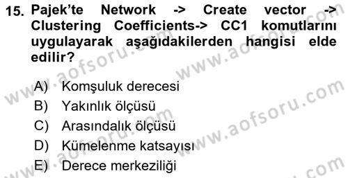 Sosyal Ağ Analizi Dersi 2018 - 2019 Yılı (Final) Dönem Sonu Sınav Soruları 15. Soru