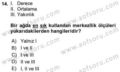 Sosyal Ağ Analizi Dersi 2020 - 2021 Yılı Yaz Okulu Sınavı 14. Soru