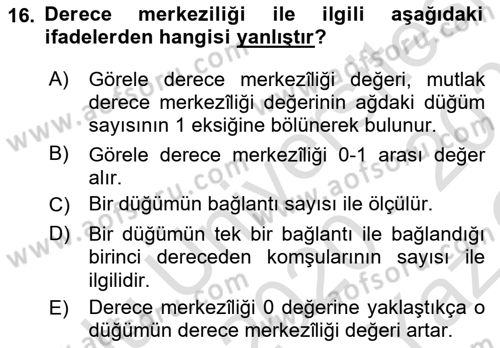 Sosyal Ağ Analizi Dersi 2020 - 2021 Yılı Yaz Okulu Sınavı 16. Soru