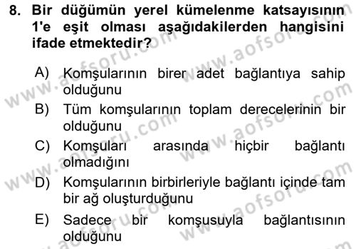 Sosyal Ağ Analizi Dersi 2020 - 2021 Yılı Yaz Okulu Sınav Soruları 8. Soru