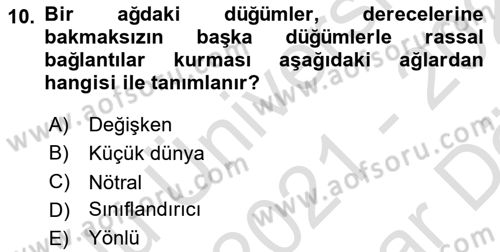 Sosyal Ağ Analizi Dersi 2021 - 2022 Yılı (Vize) Ara Sınav Soruları 10. Soru