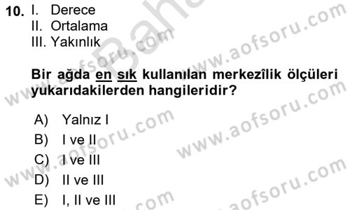 Sosyal Ağ Analizi Dersi 2021 - 2022 Yılı (Final) Dönem Sonu Sınav Soruları 10. Soru