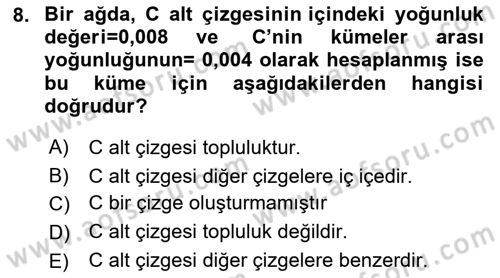 Sosyal Ağ Analizi Dersi 2021 - 2022 Yılı (Final) Dönem Sonu Sınav Soruları 8. Soru